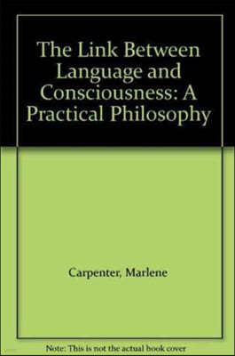 The Link Between Language and Consciousness