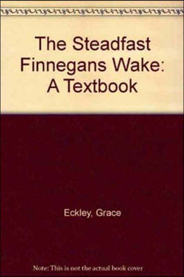 The Steadfast Finnegans Wake