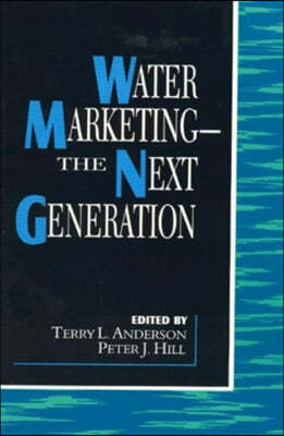 Water Marketing: The Next Generation