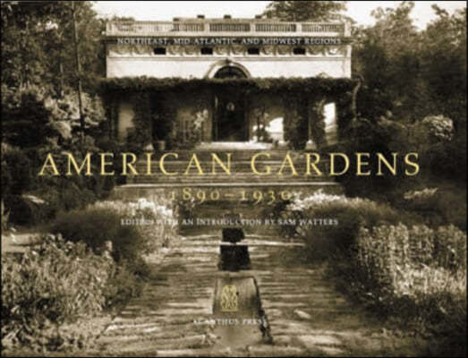 American Gardens, 1890-1930