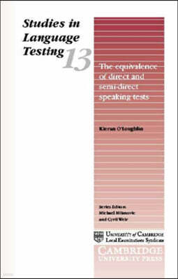 The Equivalence of Direct and Semi-Direct Speaking Tests