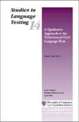 A Qualitative Approach to the Validation of Oral Language Tests