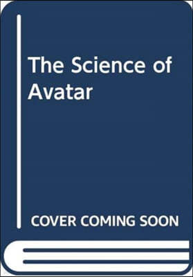 The Science of Avatar