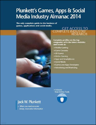 Plunkett's Games, Apps & Social Media Industry Almanac 2014