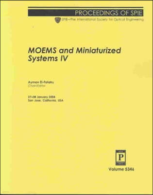 MOEMS and Miniaturized Systems IV