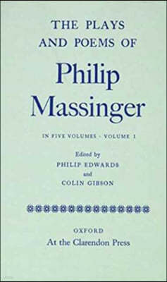 The Plays and Poems of Philip Massinger