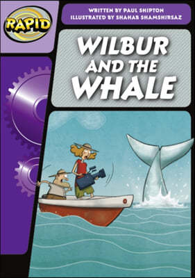 Rapid Phonics Step 3: Wilbur and the Whale (Fiction)