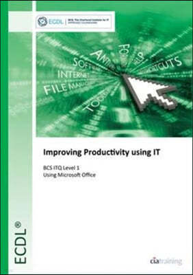BCS ITQ Level 1 Improving Productivity Using IT