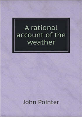 A rational account of the weather