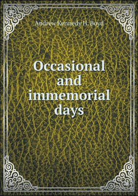 Occasional and immemorial days