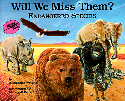 Will We Miss Them?: Endangered Species
