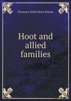 Hoot and allied families