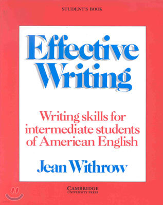 Effective Writing Student's Book: Writing Skills for Intermediate Students of American English