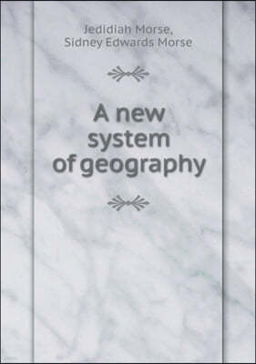 A new system of geography