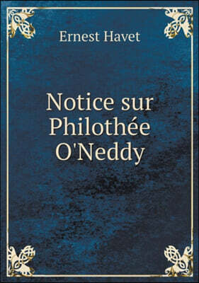Book on Demand Ltd. Notice sur Philothee O'Neddy