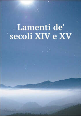 Lamenti de' secoli XIV e XV