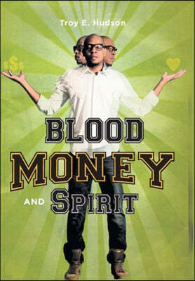 Blood Money and Spirit