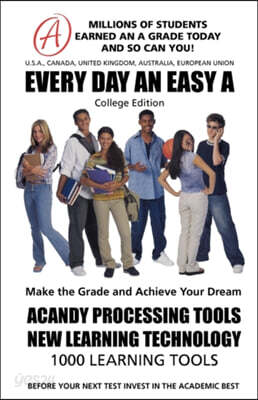 EVERY DAY AN EASY A Study Skills (College Edition Paperback) SMARTGRADES BRAIN POWER REVOLUTION: Student Tested! Teacher Approved! Parent Favorite! 5