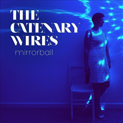 Catenary Wires — Mirrorball 앨범 커버