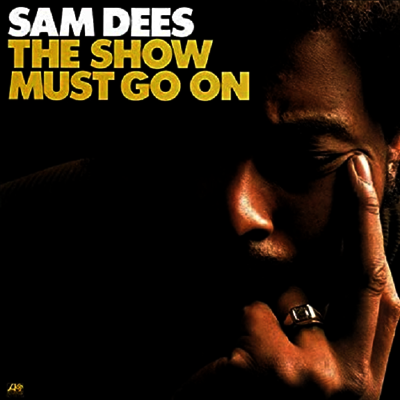 Sam Dees — Show Must Go On (Remastered) 앨범 커버