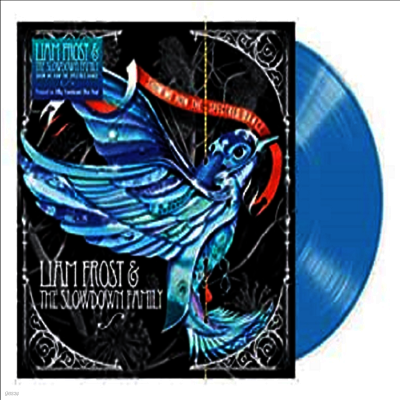 Liam Frost & The Slowdown Family — Show Me How The Spectres Dance 앨범 커버