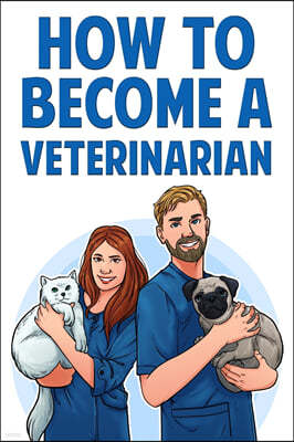 How to Become a Veterinarian