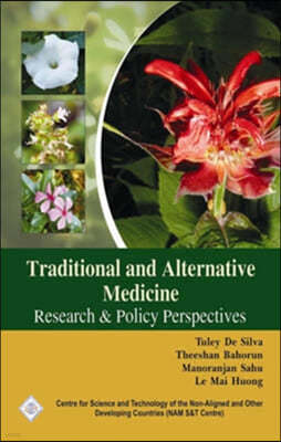 Traditional and Alternative Medicine: Research and Policy Perspectives/Nam S&t Centre