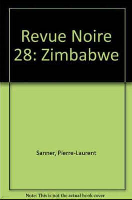 Revue Noire 28: Zimbabwe