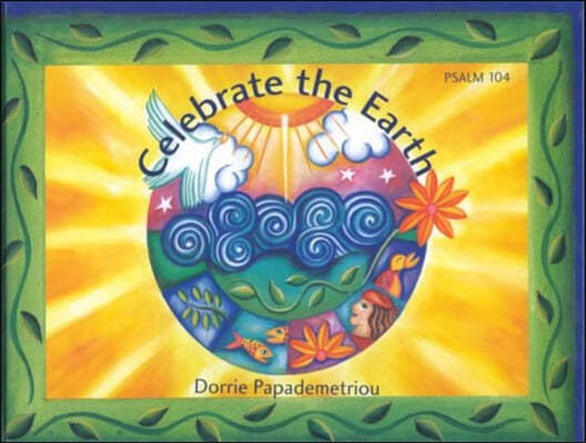 Celebrate the Earth: Psalm 104