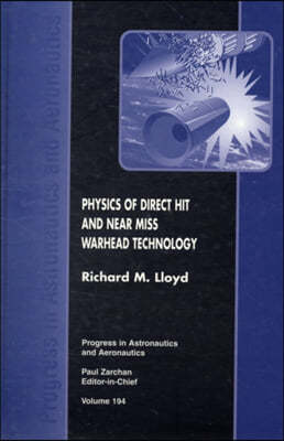 Physics of Direct Hit and Near Miss Warhead Technology