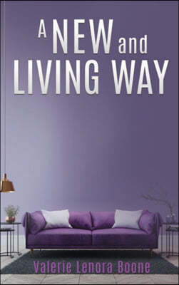 A New and Living Way Volume - 3