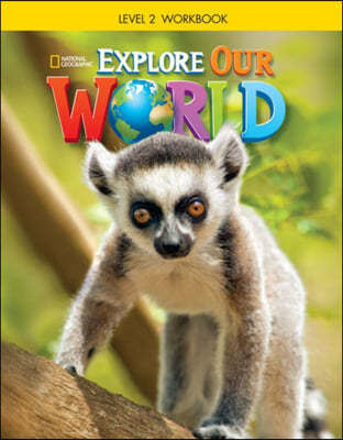 Explore Our World 2: Workbook