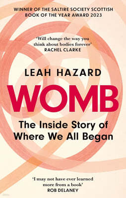 Womb: The Inside Story of Where We All Began