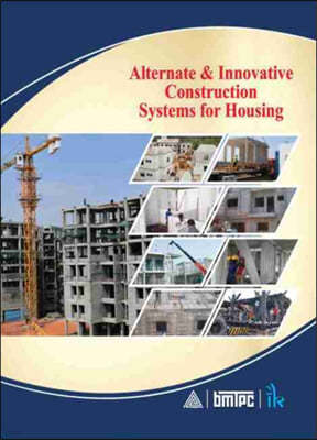 Alternate & Innovative Construction Systems for Housing