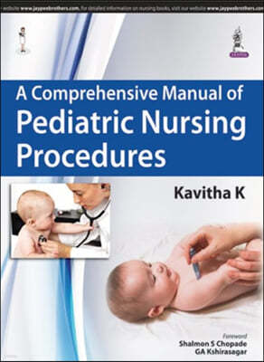 A Comprehensive Manual of Pediatric Nursing Procedures