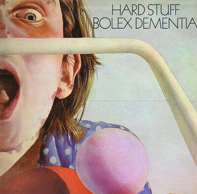 Hard Stuff — Bolex Dementia 앨범 커버