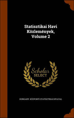 Arkose Press Statisztikai Havi Kozlemenyek, Volume 2