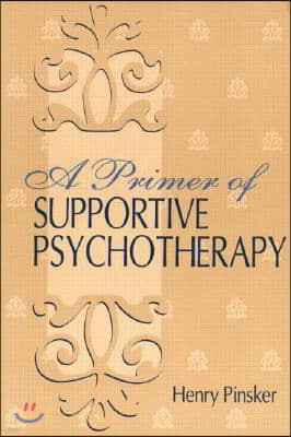 A Primer of Supportive Psychotherapy