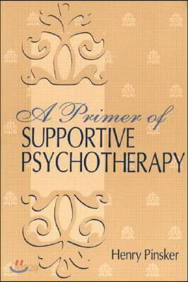 Primer of Supportive Psychotherapy