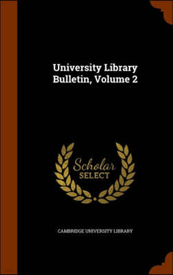 University Library Bulletin, Volume 2