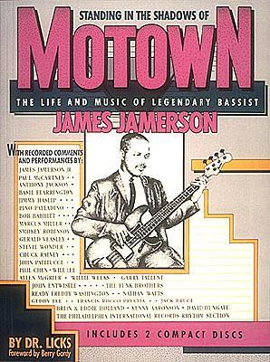 Standing in the Shadows of Motown: The James Jamerson Bass Method Classic Motown Bass Lines and Biographical Tribute with Online Audio [With 2]