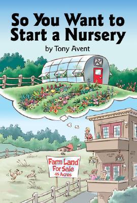 So You Want to Start a Nursery