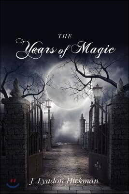 The Years of Magic