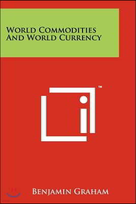 World Commodities And World Currency