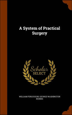 A System of Practical Surgery