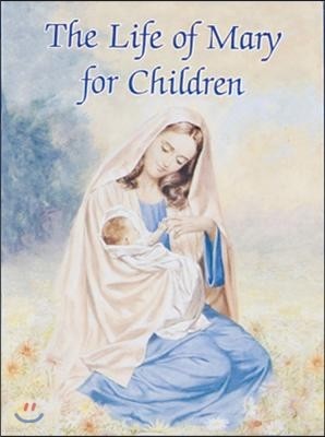 The Life of Mary for Children