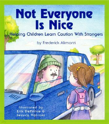 Not Everyone Is Nice: Helping Children Learn Caution with Strangers