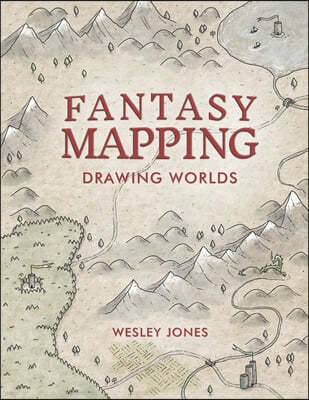 Fantasy Mapping: Drawing Worlds