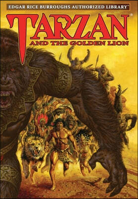 Tarzan and the Golden Lion: Edgar Rice Burroughs Authorized Library