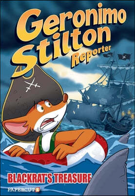 Geronimo Stilton Reporter #10: Blackrat's Treasure